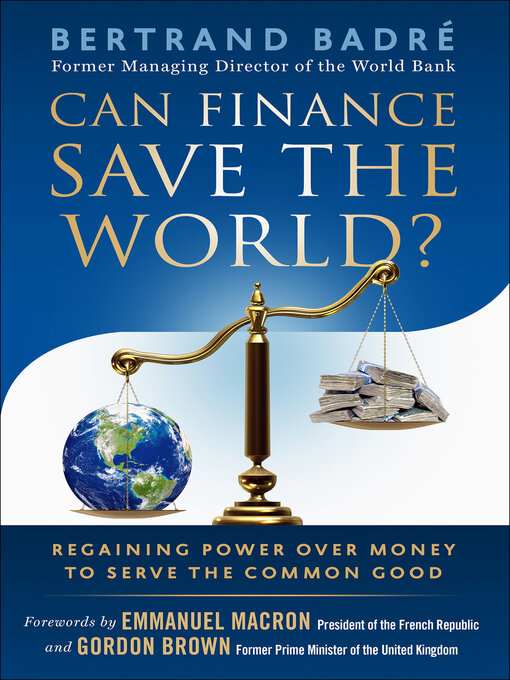 Title details for Can Finance Save the World? by Bertrand Badré - Available